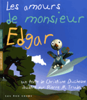 Amours de monsieur Edgar (Les)